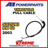 A1 Powerparts For Suzuki RM-60 RM60 2003 Throttle Pull Cable 53-211-10