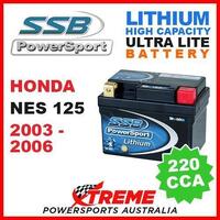 SSB 12V LITHIUM ULTRALITE 220 CCA BATTERY HONDA NES125 NES 125 2003-2006 MOTO