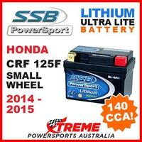 SSB 12V LITHIUM ULTRALITE 140 CCA BATTERY HONDA CRF125F SMALL WHEEL 2014-2015