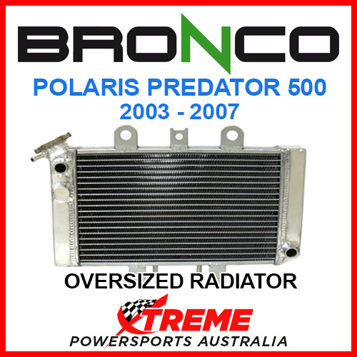 Psychic/Bronco Polaris P500 Predator 500 2003-2007 Core 78 mmOVERSIZED Single Aluminium Radiator